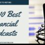 Podcasts financial success listen reason rise popularity late been good has