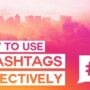 Using Hashtag Strategy on Instagram