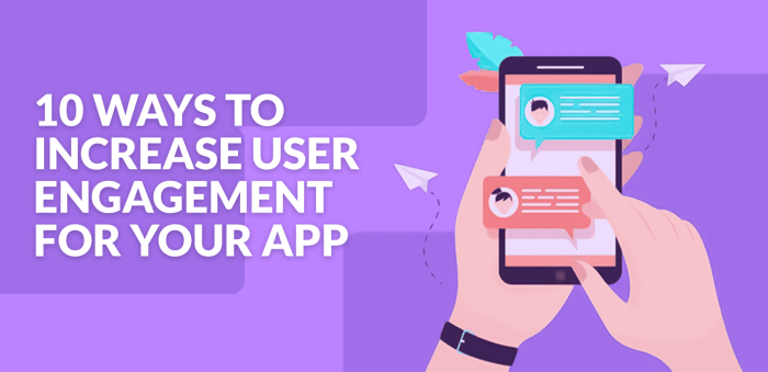 Increasing User Engagement